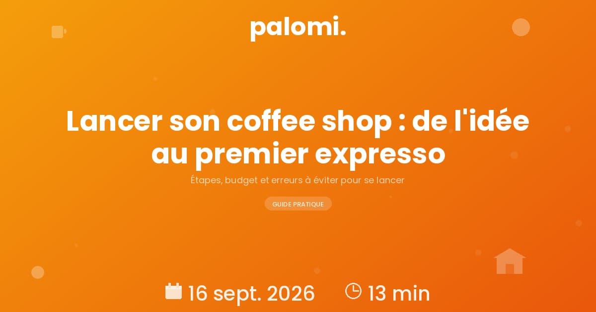Ouvrir un coffee shop en France : étapes, budget et erreurs à éviter
