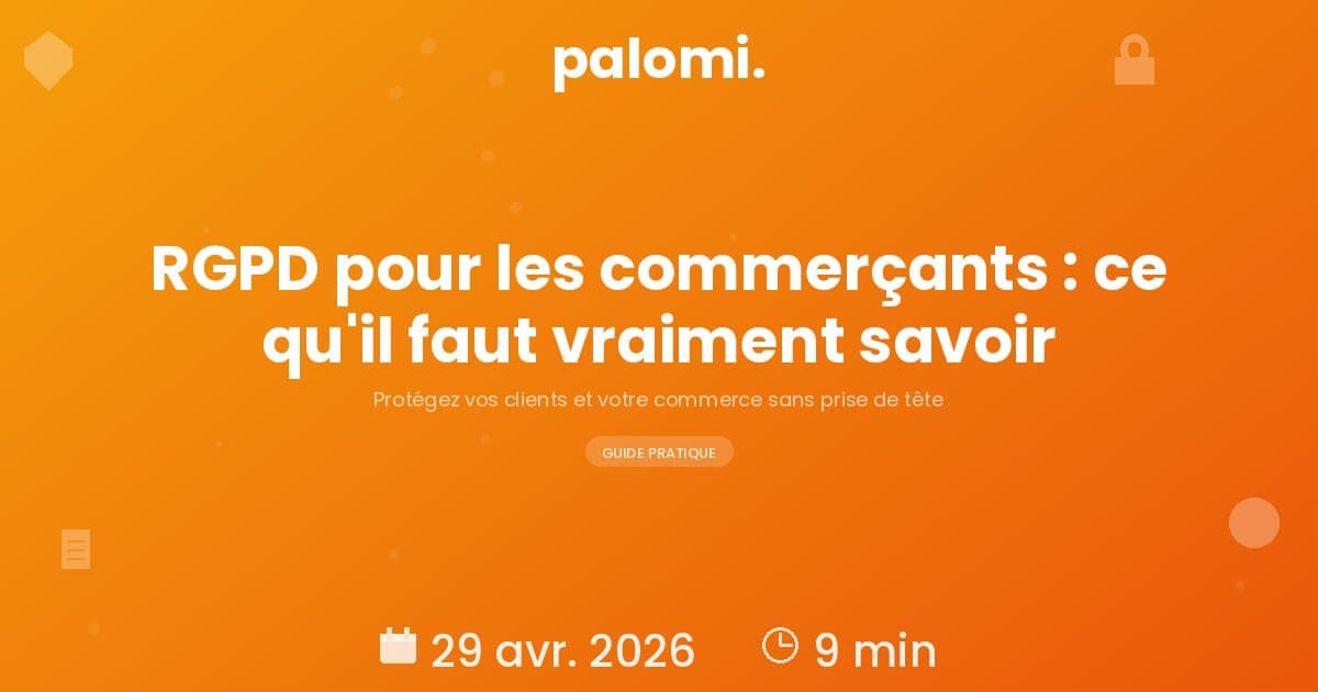 RGPD et données clients commerce : guide pratique 2026