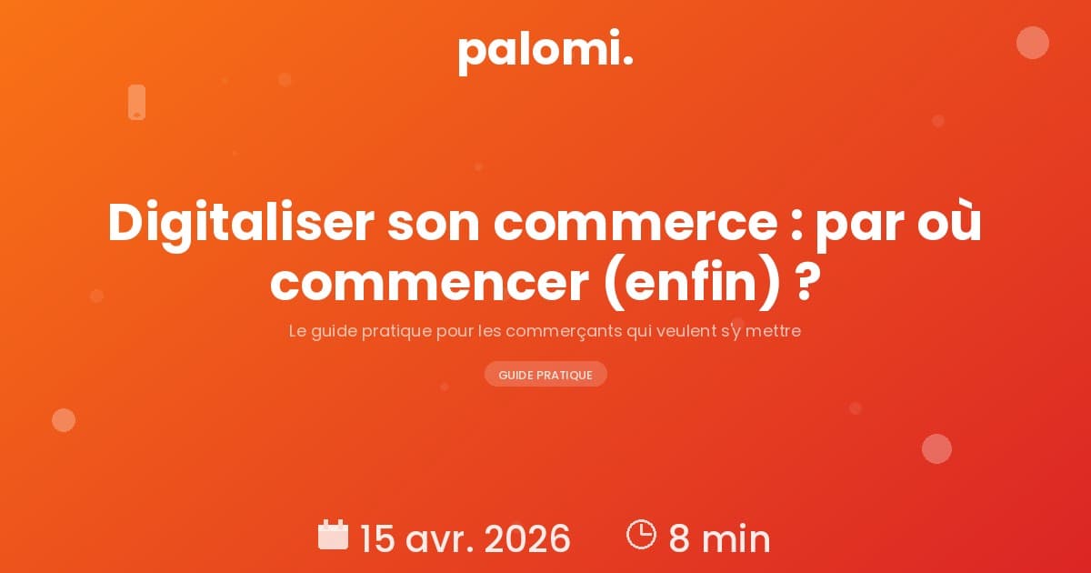 Digitalisation des TPE : guide pratique pour les commerces qui veulent s'y mettre (enfin)
